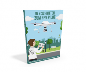 FPV Drohnen fliegen lernen - In 8 Schritten zum FPV Pilot Buch 3D Download FPVRacingDrone